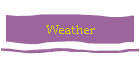 Weather