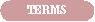 [ Terms ]