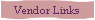 Vendor Links