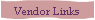 Vendor Links