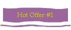 Hot Offer #1