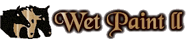 WET PAINT II