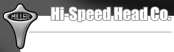 Miller Hi-Speed Heads
