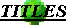 TITLES