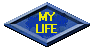 About My Life (You're currently at this page)