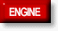 [ ENGINE ]