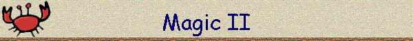 Magic II
