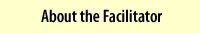 About the facilitator....