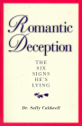 Romantic Deception: The Six Signs He's Lying by Sally Caldwell