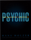 Psychic: True Paranormal Experiences by Hans Holzer