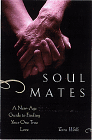 Soul Mates: A New Age Guide to FindingYour One True Love by Terra Wolfe